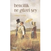 Bencillik Ne Güzel Şey