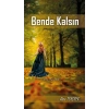 Bende Kalsın