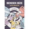 Benden Bize - Kafası Karışıklar 1