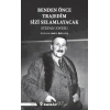 Benden Önce Trajedim Sizi Selamlayacak