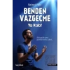 Benden Vazgeçme Ya Rab!