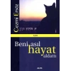Beni Asıl Hayat Aldattı