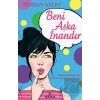 Beni Aşka İnandır