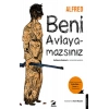 Beni Avlayamazsın