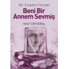 Beni Bir Annem Sevmiş