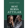 Beni Burya Attılar