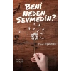 Beni Neden Sevmedin?