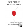 Beni Ödülle Cezalandırma