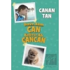 Benim Adım Can Kedimin Adı Cancan