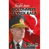 Benim Adım Engin Alan - Bölünmeye Çeyrek Kala