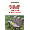 Benim Adım Yalnızlık Soyadım Sensizliktir