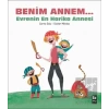 Benim Annem... Evrenin En Harika Annesi