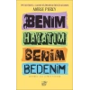 Benim Hayatım Benim Bedenim