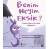 Benim Neyim Eksik?