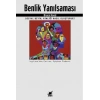 Benlik Yanılsaması
