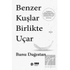Benzer Kuşlar Birlikte Uçar