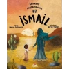 Bereketli Peygamberim Hz. İsmail