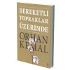 Bereketli Topraklar Üzerinde: Açıklamalı Basım