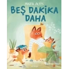 Beş Dakika Daha