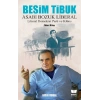 Besim Tibuk Asabı Bozuk Liberal