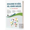 Beslenme ve Ağız, Diş, Kemik Sağlığı