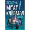 Beter Ol Mitat Karaman!