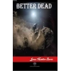 Better Dead