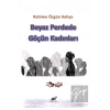 Beyaz Perdede Göçün Kadınları
