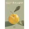 Beygül - Bir Erik Hikâyesi