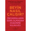 Beyin Nasıl Çalışır?
