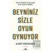Beyniniz Sizle Oyun Oynuyor