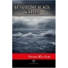 Beyond the Black Waters