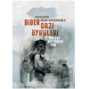 Biber Gazı Öyküleri: Her Göz Bir Yangın Yeri