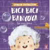 Bıcı Bıcı Banyoya - Günlük Rutinlerim
