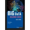 Big Data-Bilginin Gücü