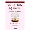Bilgeliğin Üç İncisi