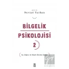 Bilgelik Psikolojisi - 2