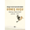 Bilgelik Tacını Taşıyan Bir Rehber - Güneş Kuşu