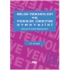 Bilgi Teknoloji ve Yenilik Üretim Stratejisi