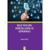 Bilgi toplumu küreselleşme ve demokrasi