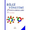 BİLGİ YÖNETİMİ VE UYGULAMALARI