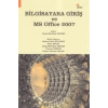 Bilgisayara Giriş ve MS Office 2007