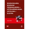 Bilgisayarlarda, Bilgisayar Programlarında ve Kütüklerinde Arama, Kopyalama ve Elkoyma