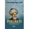 Bilim Adamlarımız Serisi : Piri Reis