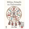 Bilim Felsefe ve Üniversite