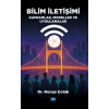 BİLİM İLETİŞİMİ - Kavramlar, Modeller ve Uygulamalar
