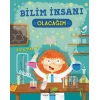 Bilim İnsanı Olacağım