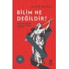 Bilim Ne Değildir?