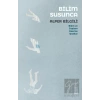 Bilim Susunca - Bilim ve Toplum Üzerine Yazılar