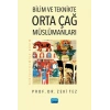 Bilim ve Teknikte Orta Çağ Müslümanları